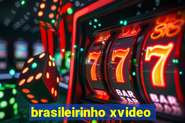 brasileirinho xvideo